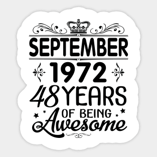 September 1972 Happy Birthday 48 Years Of Being Awesome To Me You Papa Nana Dad Mom Son Daughter Sticker